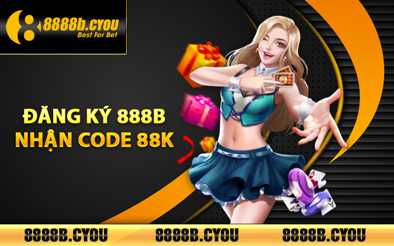 Đăng ký 888B nhận CODE 88K